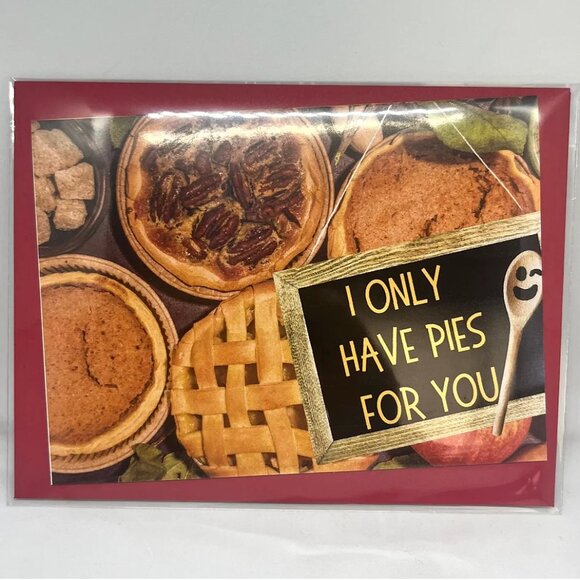 NWT OUCH THO I Only Have Pies For You Funny Thanksgiving Card - Picture 3 of 3